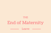 the end of maternity leave mixed emotions